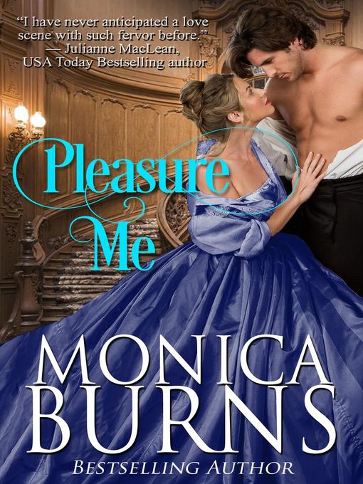 Title details for Pleasure Me by Monica Burns - Available